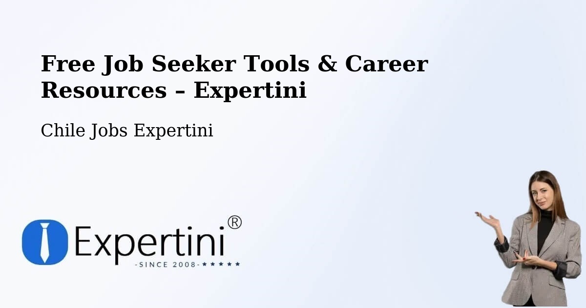 Free Job Seeker Tools & Career Resources – Ñuñoa - Ñuñoa, Chile Jobs Expertini